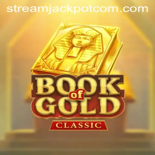 Exploring the Excitement of BookOfGoldClassic and the Stream Jackpot