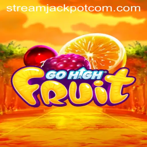 Exploring the Exciting World of GoHighFruit and the Stream Jackpot